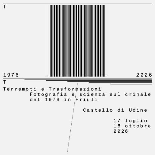 Terremoti e Trasformazioni. Fotografia e scienza sul crinale del 1976 in Friuli - Castello, Salone del Parlamento, Galleria d’Arte Antica - Udine